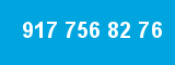 917 756 82 76 917 756 82 76